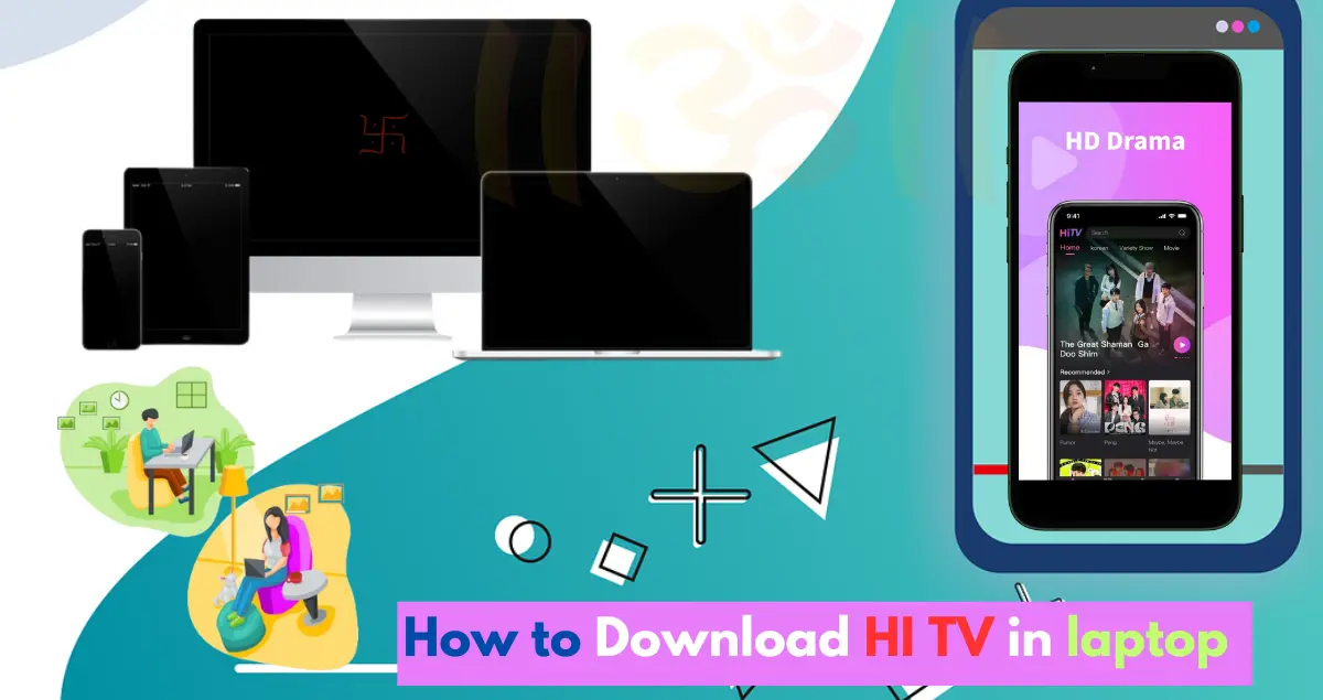 How to Download HI TV in laptop